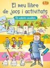 EL MEU LLIBRE JOCS-ACTIVITATS CAVALLERS