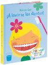 ¡A LAVARSE LOS DIENTES!