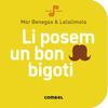 LI POSEM UN BON BIGOTI