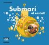SUBMARÍ AL RESCAT!