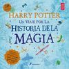 15HARRY POTTER: UN VIAJE POR LA HISTORIA DE LA MAGIA