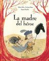 LA MADRE DEL HÉROE