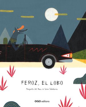 FEROZ, EL LOBO