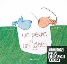 UN PERRO Y UN GATO