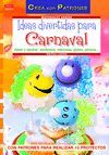 DIVERTIDAS IDEAS PARA CARNAVAL