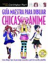 GUÍA MAESTRA PARA DIBUJAR CHICAS ANIME