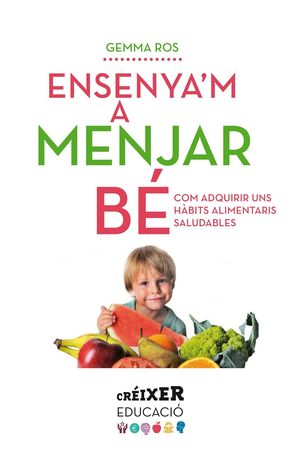 ENSENYA'M A MENJAR BÉ