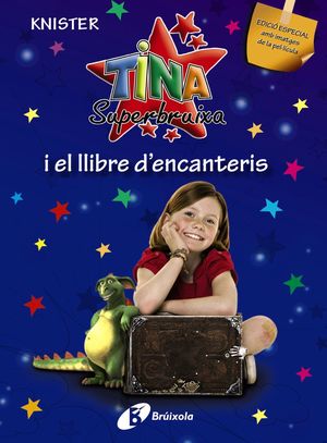 TINA SUPERBRUIXA I EL LLIBRE D'ENCANTERIS (EDICIÓ ESPECIAL)