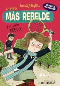 ENID BLYTON. LA NENA MÉS REBEL, 4. LA NENA MÉS REBEL I EL NOI NOU