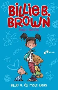 BILLIE B. BROWN, 5. BILLIE B. ÉS MOLT BONA