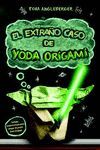 EXTRAÑO CASO DE YODA ORIGAMI, EL
