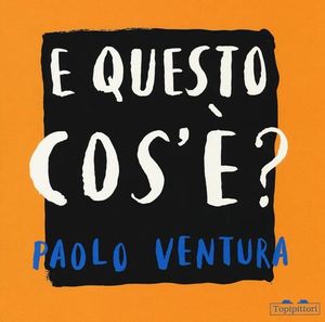 E QUESTO COS'E?