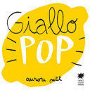 GIALLO POP. EDIZ. A COLORI