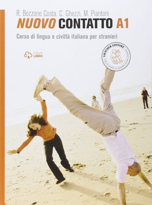NUOVO CONTATTO A1. CORSO DI LINGUA E CIVILTÀ ITALIANA PER STRANIERI