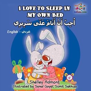 I LOVE TO SLEEP IN MY OWN BED (ENGLISH ARABIC BILINGUAL BEDTIME STORY FOR KIDS)