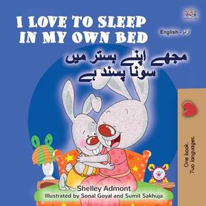 I LOVE TO SLEEP IN MY OWN BED (ENGLISH - URDU)