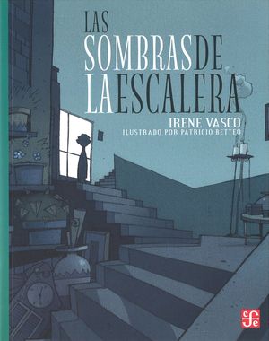 SOMBRAS DE LA ESCALERA, LAS