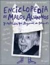ENCICLOPEDIA DE MALOS ALUMNOS Y REBELDES