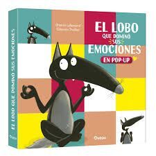 EL LOBO QUE DOMINÓ SUS EMOCIONES, LIBRO POP-UP
