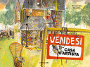 VENDESI CASA D'ARTISTA. EDIZ. A COLORI