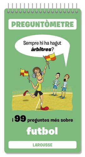SEMPRE HI HA HAGUT ARBITRES