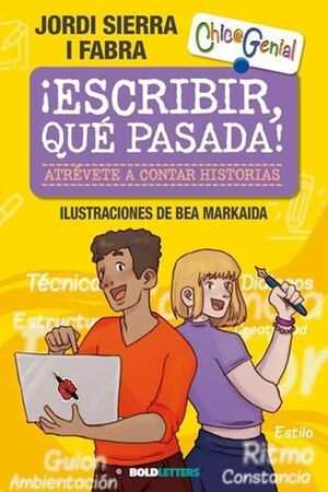 ¡ESCRIBIR, QUÉ PASADA!