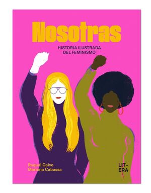 NOSOTRAS. HISTORIA ILUSTRADA DEL FEMINISMO
