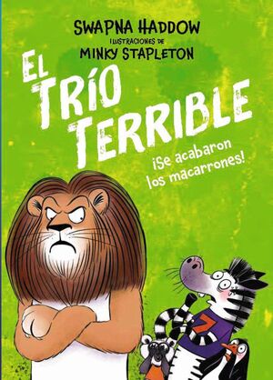 EL TRÍO TERRIBLE, 2. ¡SE ACABARON LOS MACARRONES!