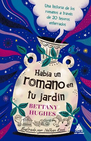 HABÍA UN ROMANO EN TU JARDÍN